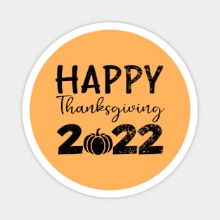 Happy Thanksgiving  2022 Magnet
